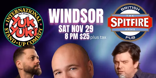 WINDSOR: Yuk Yuks is back at a new location!!