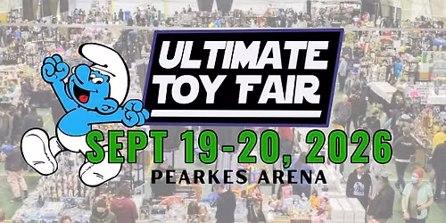 Ultimate Toy Fair - Pearkes Arena