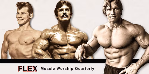 FLEX: Muscle Worship Quarterly