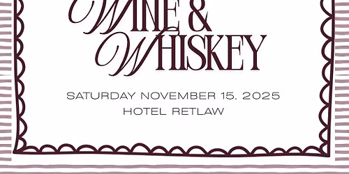 Wine & Whiskey Fundraiser