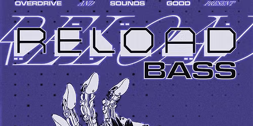 RELOAD: BASS