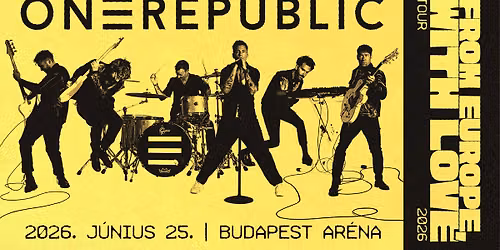 OneRepublic: From Europe With Love Tour | Budapest 2026