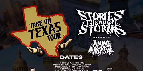 Take On Texas Tour featuring Stories Through Storms and Ammo For My Arsenal