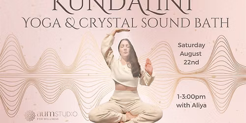 Harvest Your Energy: From Fire to Flow Kundalini Yoga & Crystal Sound Bath