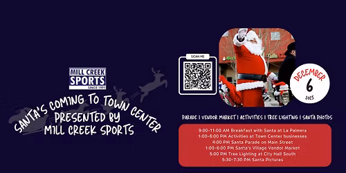 Santa is Coming to Town Center Presented by Mill Creek Sports