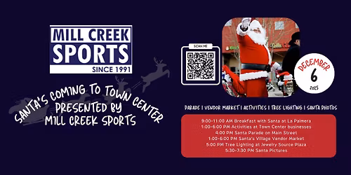 Santa is Coming to Town Center Presented by Mill Creek Sports