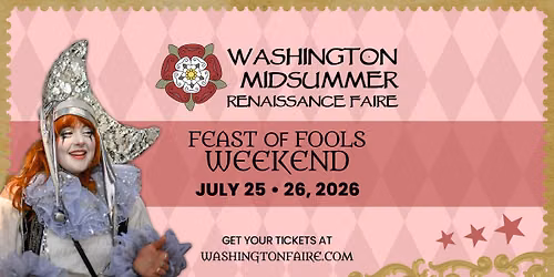 WA Midsummer Ren Faire \ud83e\udd21 Feast of Fools Weekend