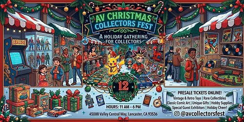 AV Christmas Collectors Fest | Cards, Anime, Comics, & More Lancaster, CA
