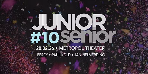 JUNIOR SENIOR #10 \u2022 28.02.26 \u2022 Metropol Theater Bremen