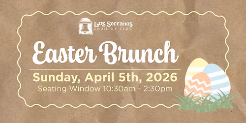 Easter Brunch At Los Serranos Country Club