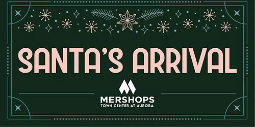 Santa's Grand Arrival to Town Center at Aurora
