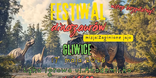 \ud83e\udd96 UWAGA! DINOZAURY WRACAJ\u0104 DO GLIWIC! \ud83e\udd95 \ud83c\udf3f