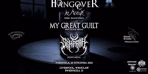 HANGOVER IN MINSK x MY GREAT GUILT x SEMPRAH | Wroclaw - 25 Stycznia - Liverpool