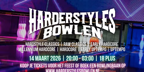 Harder Styles Bowlen | 18+ editie