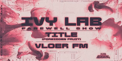 Ivy Lab x Title x Vloer FM | KAVKA OUDAAN