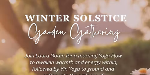 Winter Solstice Garden Gathering