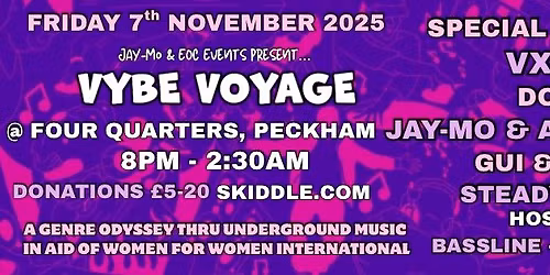 VYBE VOYAGE FUNDRAISER FRIDAY 7TH NOV @ FOUR QUARTERS, PECKHAM