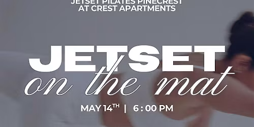 JETSET On the Mat at Crest Apartments (Free for Founding Members!)