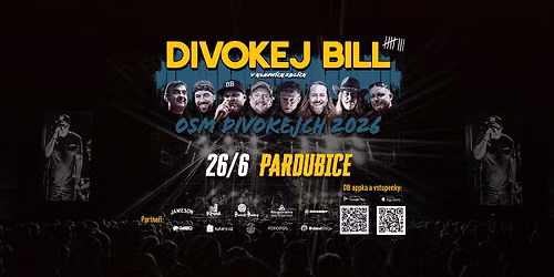 Divokej Bill \/ PARDUBICE 26.6.2026 \/ OSM DIVOKEJCH 2026