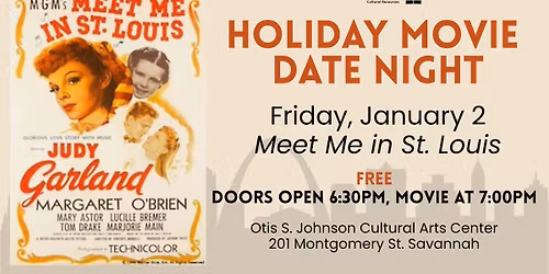 Holiday Date Night: Meet Me in St. Louis