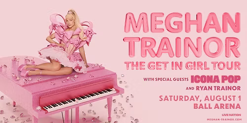 Meghan Trainor: The Get In Girl Tour