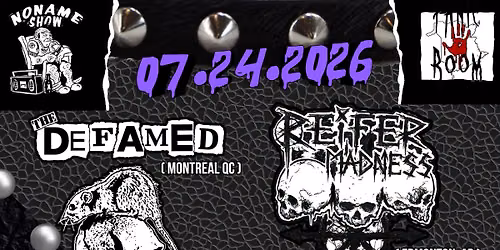 The Defamed - Reifer Madness - Welland Wasted - The McBains -Reaction