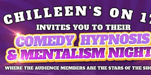 Comedy Hypnosis & Mentalism Night at Chilleen's on 17