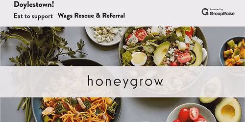 Dine & Donate for Wags @ Honeygrow
