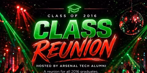 Class of 2016  High School Reunion