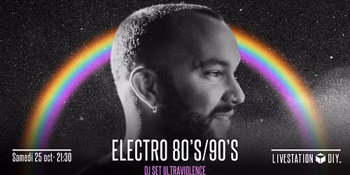 Electro 80's\/90's I DJ set d'Ultraviolence
