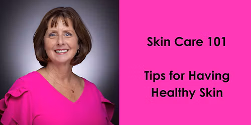 Skin Care 101: Tips for Having Healthy Skin