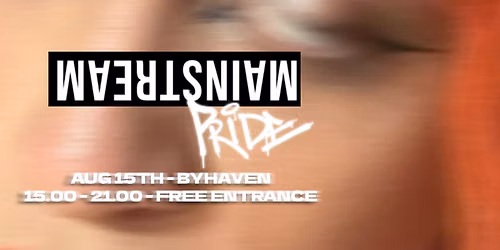 MAINSTREAM - PRIDE 