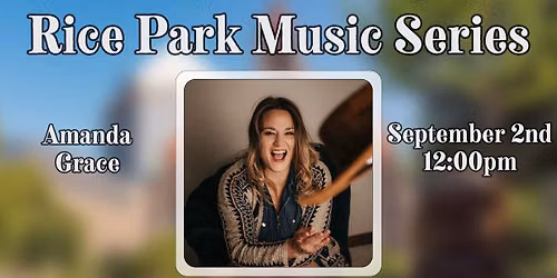 *RESCHEDULE* Rice Park Music Series 2026: Amanda Grace