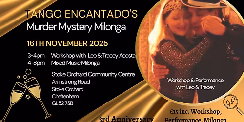 Tango Encantado 3rd Anniversary - Murder Mystery Milonga 2 with Leo & Tracey Acosta