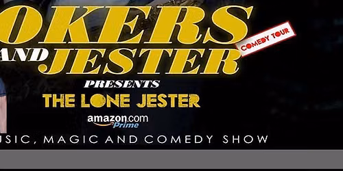 Jokers and Jester Comedy Tour Presents The Lone Jester, Jake Daniels