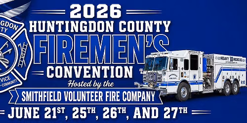2026 Huntingdon County Firemen's Convention
