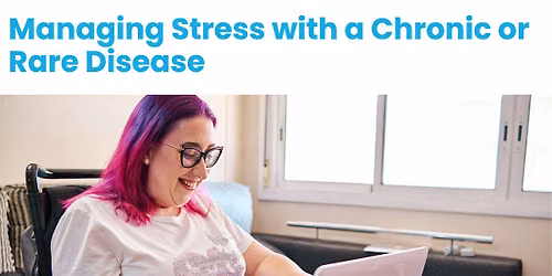 Managing Stress with a Chronic or Rare Disease - Life After Fifty West Side
