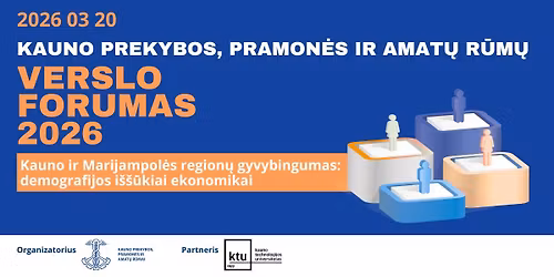 KPPAR verslo forumas \u201eKauno ir Marijampol\u0117s region\u0173 gyvybingumas: demografijos i\u0161\u0161\u016bkiai ekonomikai\u201c