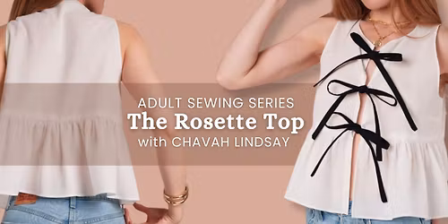 May Sewing Series: The Rosette Top