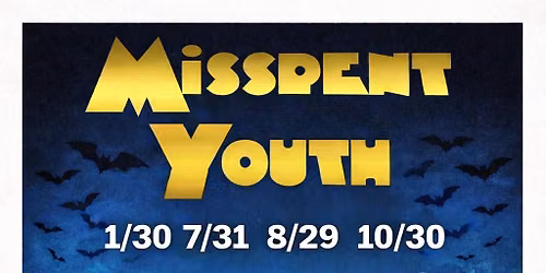 MISSPENT YOUTH