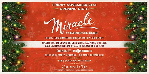 Miracle at Carousel Club Opening Night
