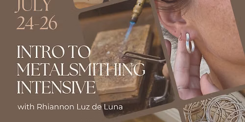 Intro to Metalsmithing Weekend Intensive