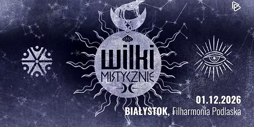 WILKI MISTYCZNIE | 35-lecie zespo\u0142u | Bia\u0142ystok