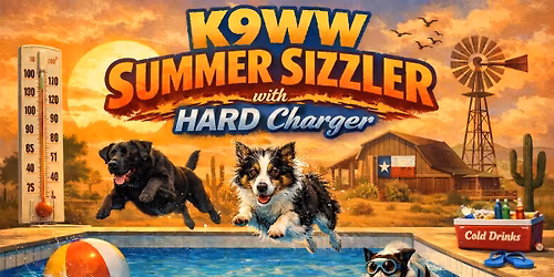 K9WW Summer Sizzler HARD Charger 