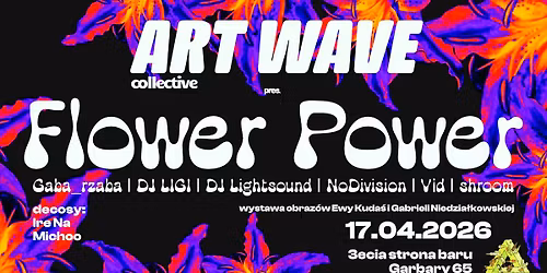 ART WAVE collective pres. FLOWER POWER