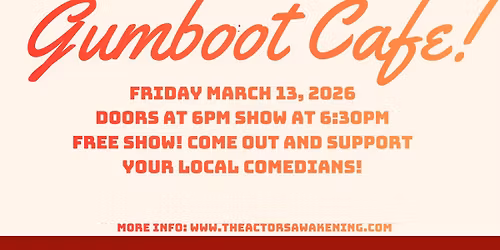 Comedy Night at the Gumboot Cafe!!