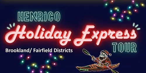 Henrico Holiday Express 2025: Brookland & Fairfield