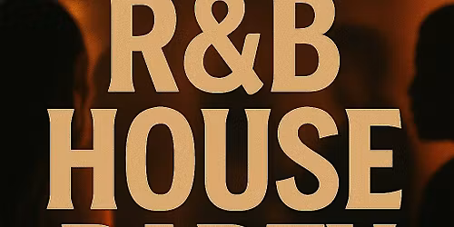 R & B house party