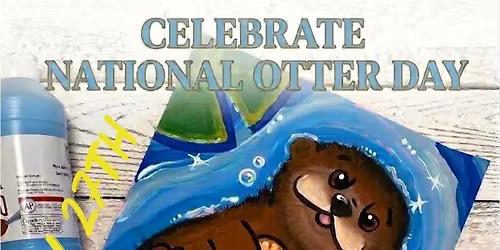 Otter Project! $10\/Participant