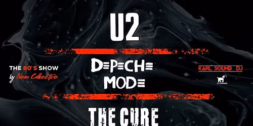 The Cure, U2 & Depeche Mode by Neon Collective en M\u00e1laga